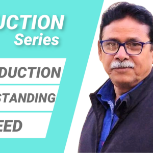 INTRODUCTION, UNDERSTANDING & NEED by Mahendra Singh Bisht