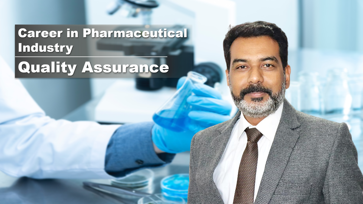 Career in Pharma Industry: Quality Assurance