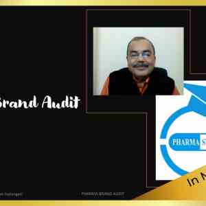 Pharma Brand Audit – An Essential Component for Building Mega Brands by Vivek Hattangadi (Membership)