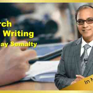 Research Article Writing by Dr. Ajay Semalty (Membership)