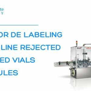 SOP FOR DE LABLING OF ON LINE REJECTED LABLED VIALS AMPOULES