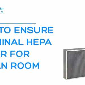 SOP TO ENSURE TERMINAL HEPA FILTER FOR CLEAN ROOM