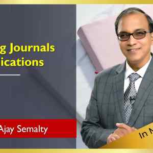 Targeting Journals for Publications by Dr. Ajay Semalty (Membership)