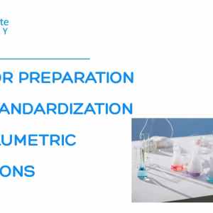 SOP FOR PREPARATION AND STANDARDIZATION OF VOLUMETRIC SOLUTIONS