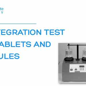 Disintegration Test for Tablets And Capsules