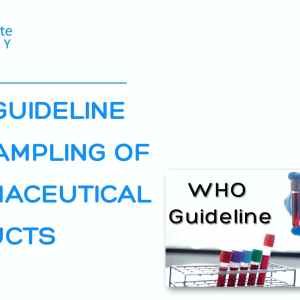 WHO Guideline For Sampling of Pharmaceutical Products