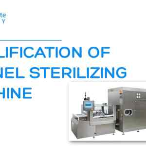 Qualification of Tunnel Sterilizing Machine