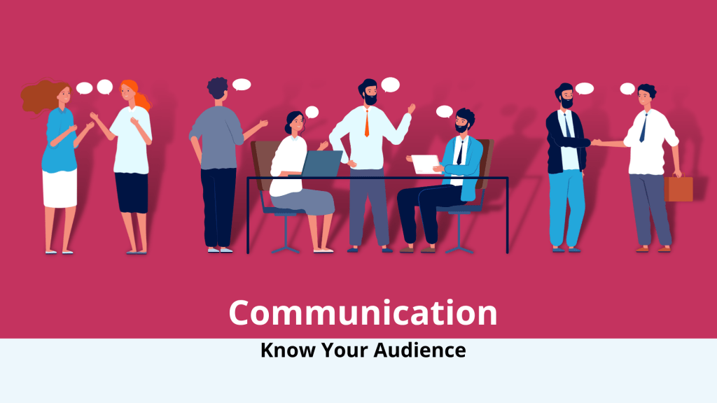 Communication-Know Your audience case study