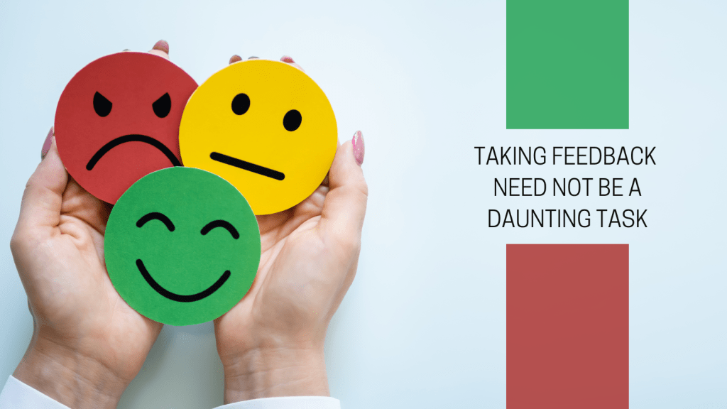 Taking feedback need not be a daunting task-blog