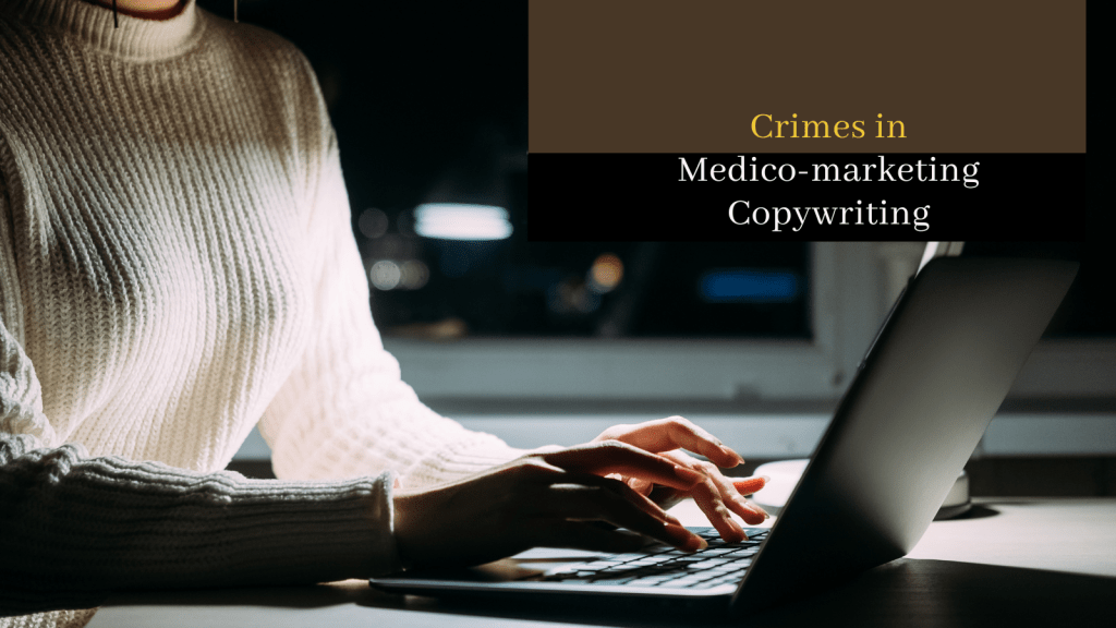 Styles Of Copywriting for Medico-Marketing: Know The 6 Most Important!