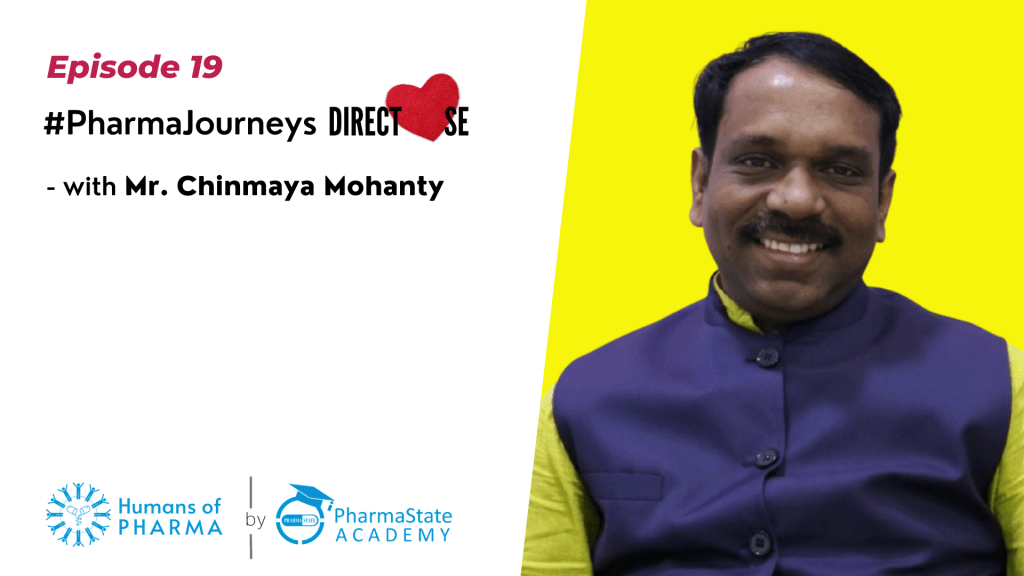 Pharma Journey-Chinmaya Mohanty