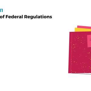 21 CFR PART 11 - Electronic Records and Electronic Signatures