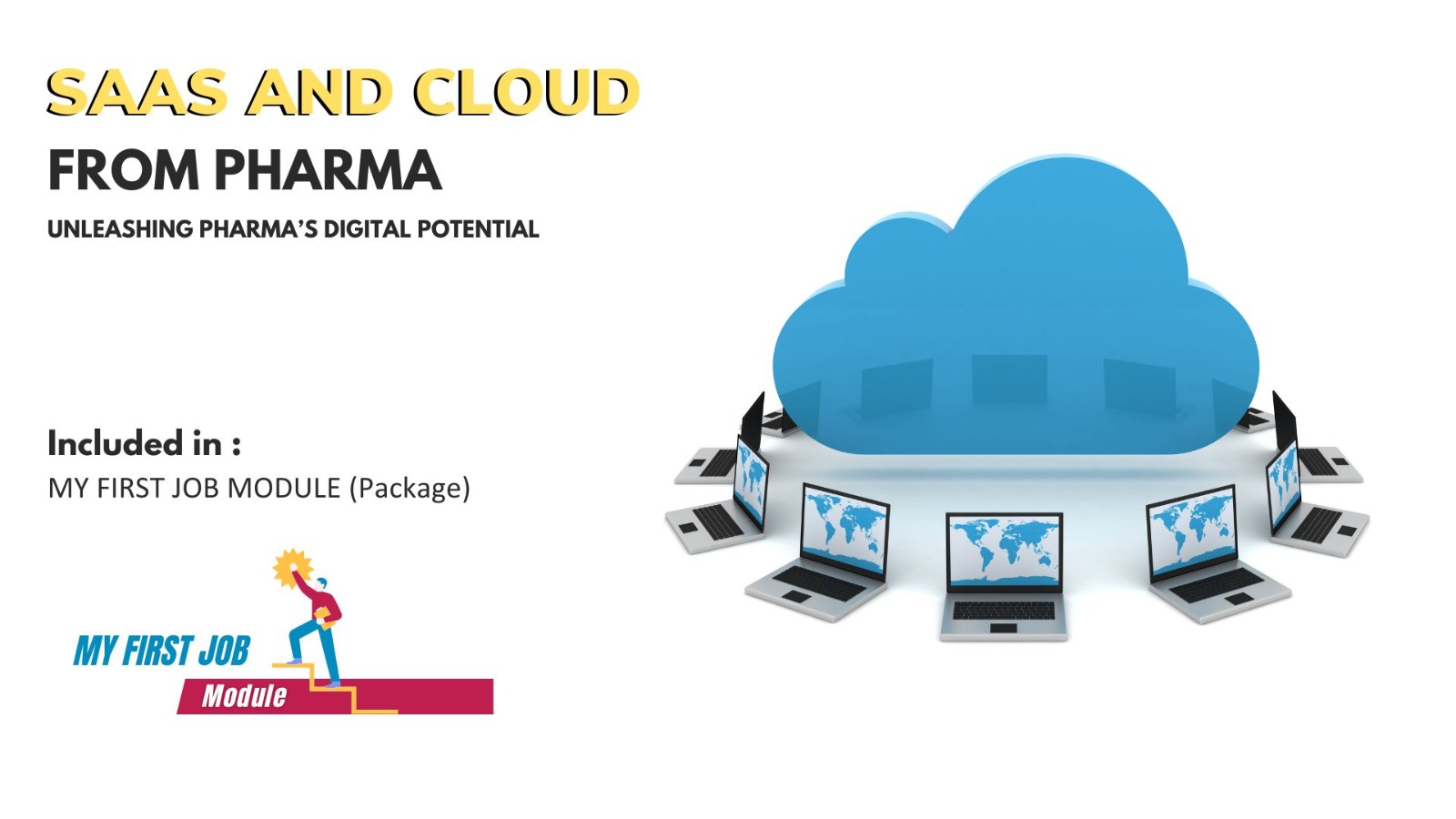 SAAS AND CLOUD: Unleashing Pharma’s Digital Potential | My First Job Module