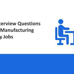Top 100 Interview Questions for Pharma Manufacturing and Quality Department Jobs
