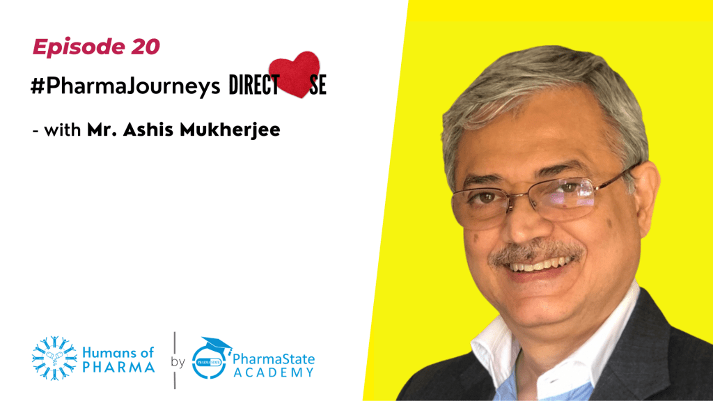 Pharma Journey- Ashis Mukherjee