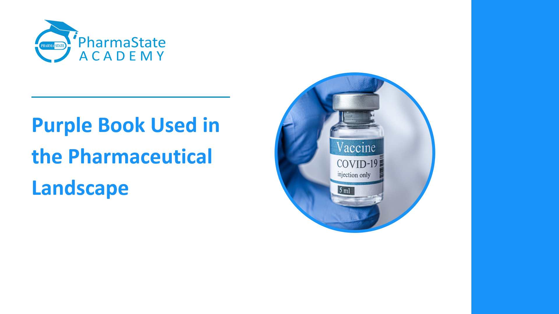 Purple Book Used in the Pharmaceutical Landscape