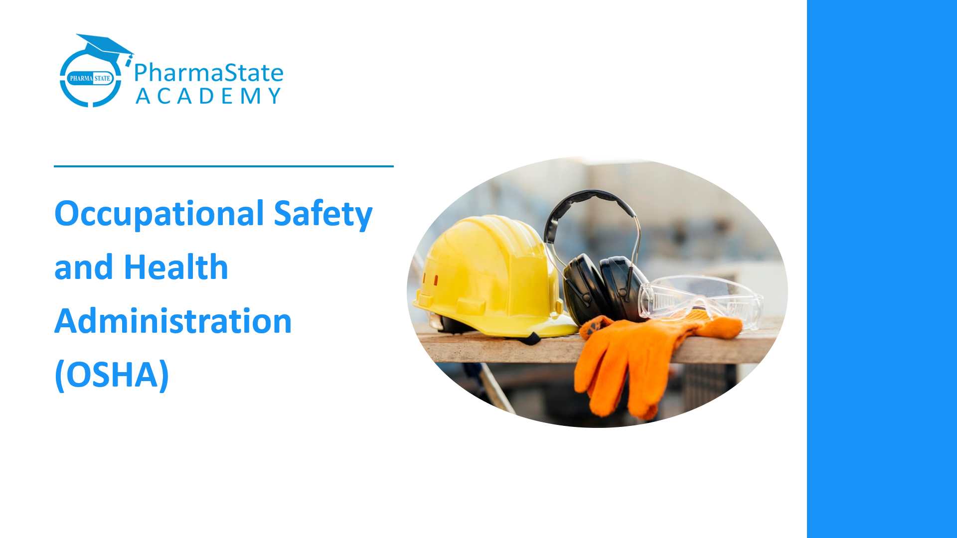 Occupational Safety and Health Administration (OSHA)