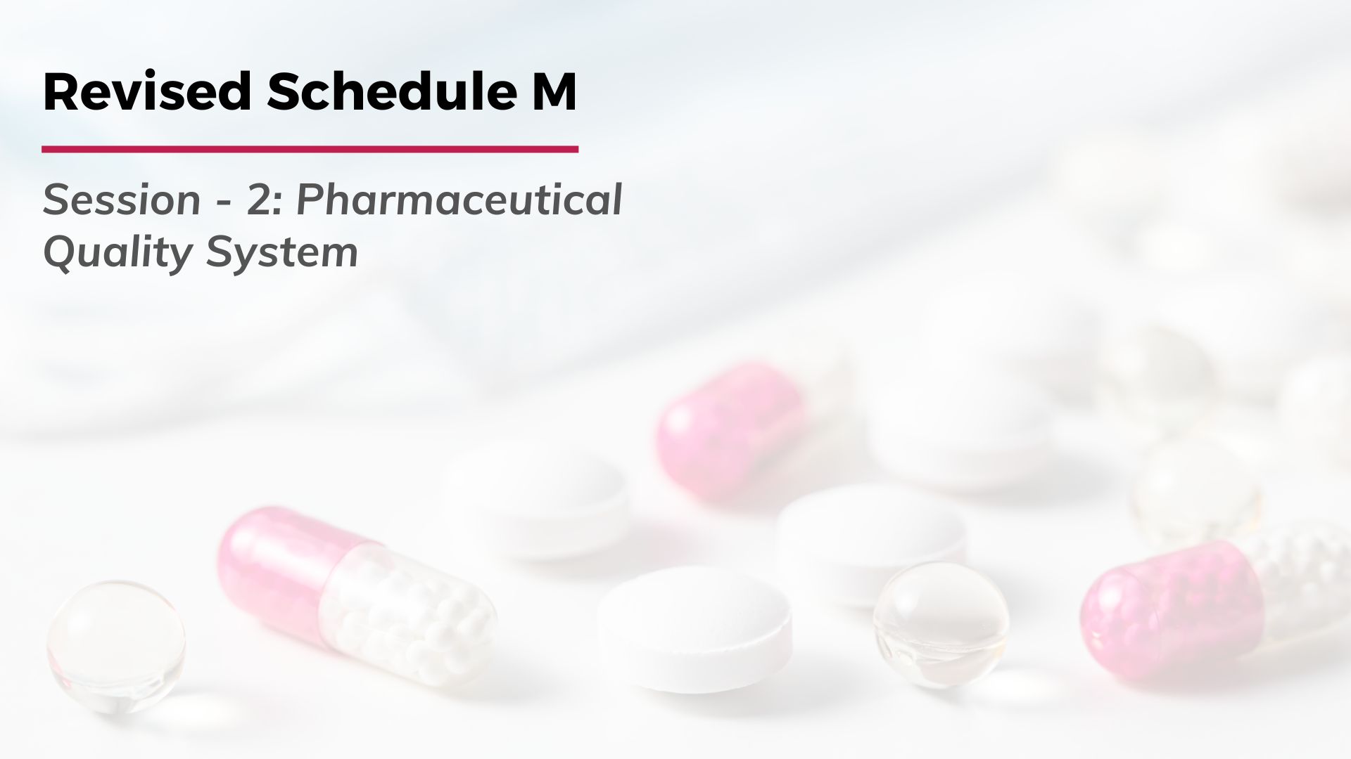 Revised Schedule M: Pharmaceutical Quality System