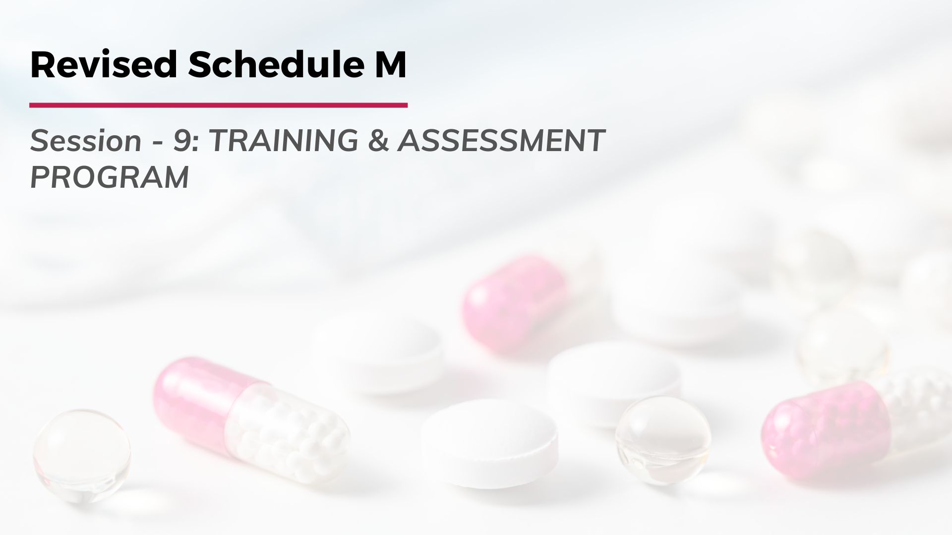 Revised Schedule M: Training & Assessment Program